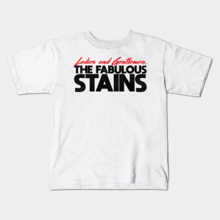 The Fabulous Stains Kids T-Shirt